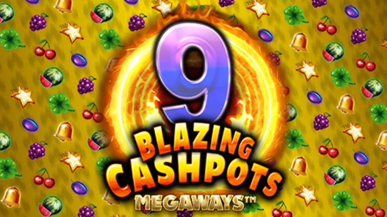  9 Blazing Cashpots Megaways  Kalamba Games