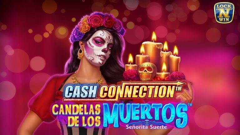 Cash Connection – Candelas de los Muertos – Señorita Suerte   Greentube