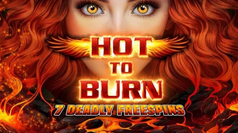 Hot to Burn – 7 Deadly Free Spins – Reel Kingdom