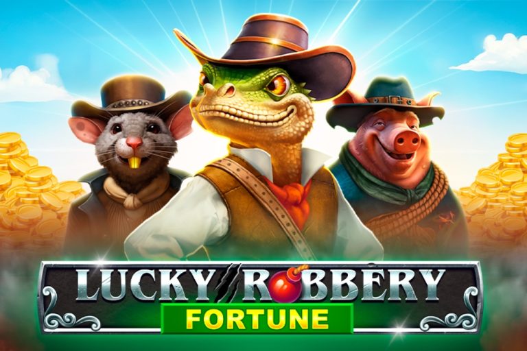 Lucky Robbery Fortune - 1spin4win