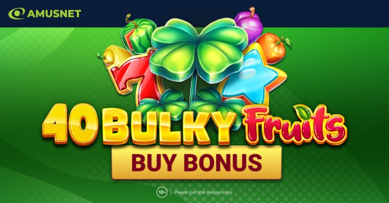 40 Bulky Fruits Buy Bonus – Amusnet