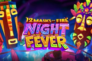 12 Masks of Fire: Night Fever – Games Global